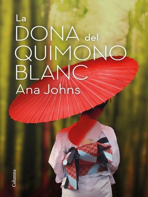 cover image of La dona del quimono blanc